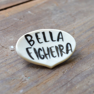 Spilla Bella Figheira